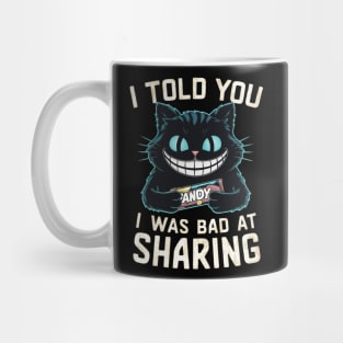 I told you I was bad at sharing Mug